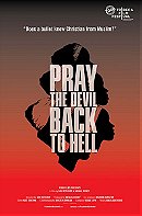 Pray the Devil Back to Hell                                  (2008)