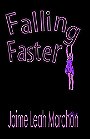 Falling Faster: (YA contemporary romance) (Falling Series Book 1)