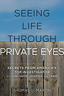 Seeing Life through Private Eyes: Secrets from America