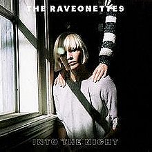 The Raveonettes Into the Night