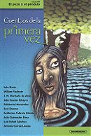 Cuentos De La Primera Vez (Coleccion el Pozo y el Pendulo) (Spanish Edition)