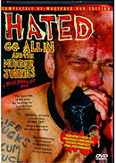 Hated: GG Allin  the Murder Junkies