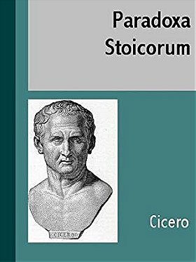 Paradoxa Stoicorum (Stoic Paradoxes)