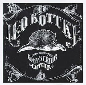Leo Kottke - 6 and 12 String Guitars
