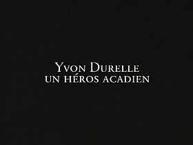 Yvon Durelle, un héros acadien