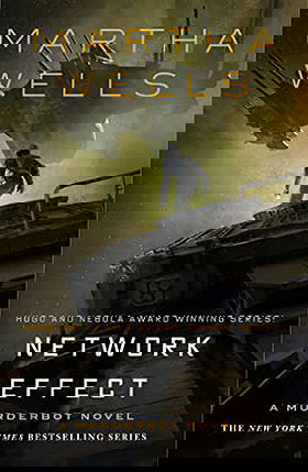 Network Effect (The Murderbot Diaries #5)