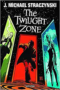 The Twilight Zone Volume 1: The Way Out (Twilight Zone Tp)