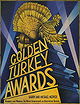 The Golden Turkey Awards: The Worst Achievements in Hollywood History