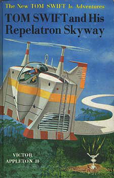 Tom Swift And His Repelatron Skyway