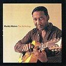 Muddy Waters: The Anthology, 1947-1972