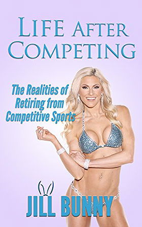 Life After Competing: The Realities of Retiring from Competitive Sports (Your Dream, Your Life, Your Now Book 2)