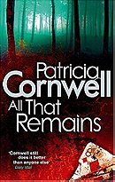 All That Remains (Kay Scarpetta Mysteries)