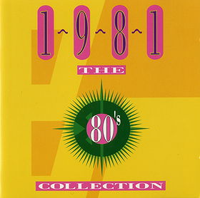 The 80's Collection: 1981