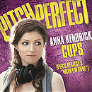 Anna Kendrick: Cups (Pitch Perfect's 'When I'm Gone')                                  (2013)