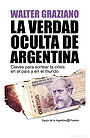 LA VERDAD OCULTA DE ARGENTINA — Claves para sortear la crisis en el país y en el mundo