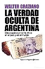 LA VERDAD OCULTA DE ARGENTINA — Claves para sortear la crisis en el país y en el mundo