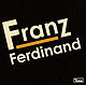 Franz Ferdinand