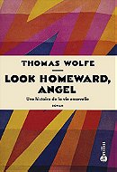 Look Homeward, Angel - Thomas Wolfe 