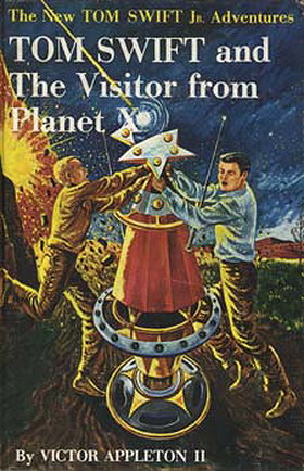 Tom Swift and the Visitor From Planet X [The New Tom Swift Jr. Adventures, 17]