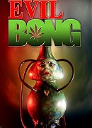 Evil Bong                                  (2006)