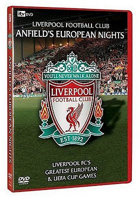 Liverpool FC: Anfield's European Nights 