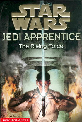 The Rising Force (Star Wars: Jedi Apprentice, Book 1)