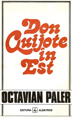 Don Quijote in Est (Romanian Edition)