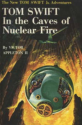 Tom Swift In the Caves of Nuclear Fire