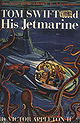 Tom Swift and His Jetmarine (The New Tom Swift Jr. Adventures, No. 2)
