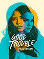 Good Trouble