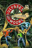 Ulysses Moore. Tom 3. Czesc 1. Dom Luster