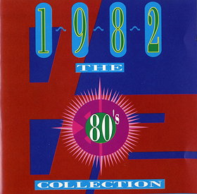 The 80's Collection: 1982