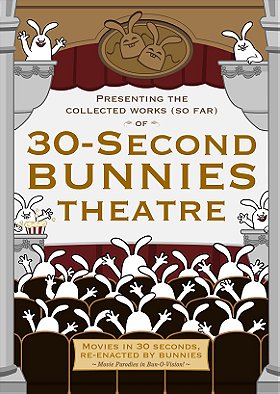 30-Second Bunny Theatre