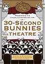 30-Second Bunny Theatre