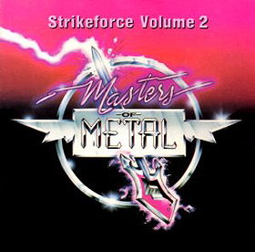 Masters Of Metal: Strikeforce Volume 2