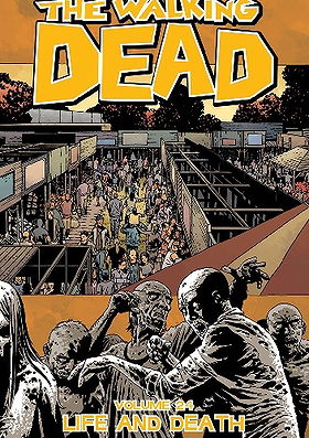 Żywe Trupy - Życie i śmierć (The Walking Dead Vol. 24: Life and Death)