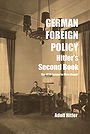 GERMAN FOREIGN POLICY — Hitler’s Second Book