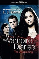 The Awakening (The Vampire Diaries, Book 1)