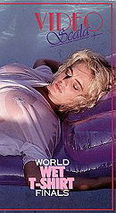 World Wet T-shirt Finals [VHS]