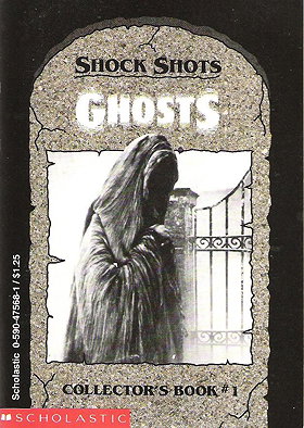 Ghosts (Shock Shots Collector's Book No 1)