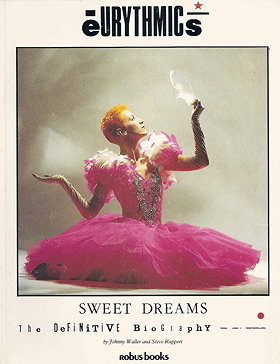 Sweet Dreams: The Definitive Biography