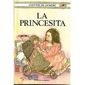 La Princesita (Cuentos De Siempre) / A Little Princess (Ladybird Spanish Children's Classics) (Spanish Edition)