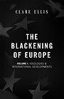 The Blackening of Europe I-III