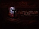 Atomic Creep Spawner!!