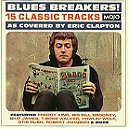 Blues Breakers! 15 classic tracks as covered by Eric Clapton