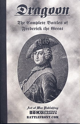 Dragoon: The Complete Battles of Frederick the Great