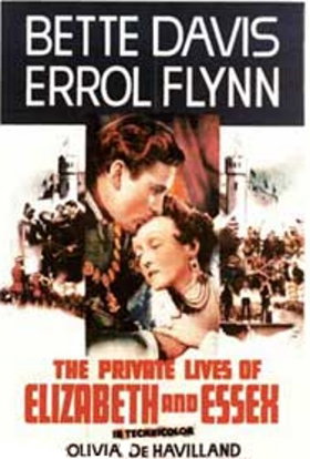 The Private Lives of Elizabeth & Essex [1939]