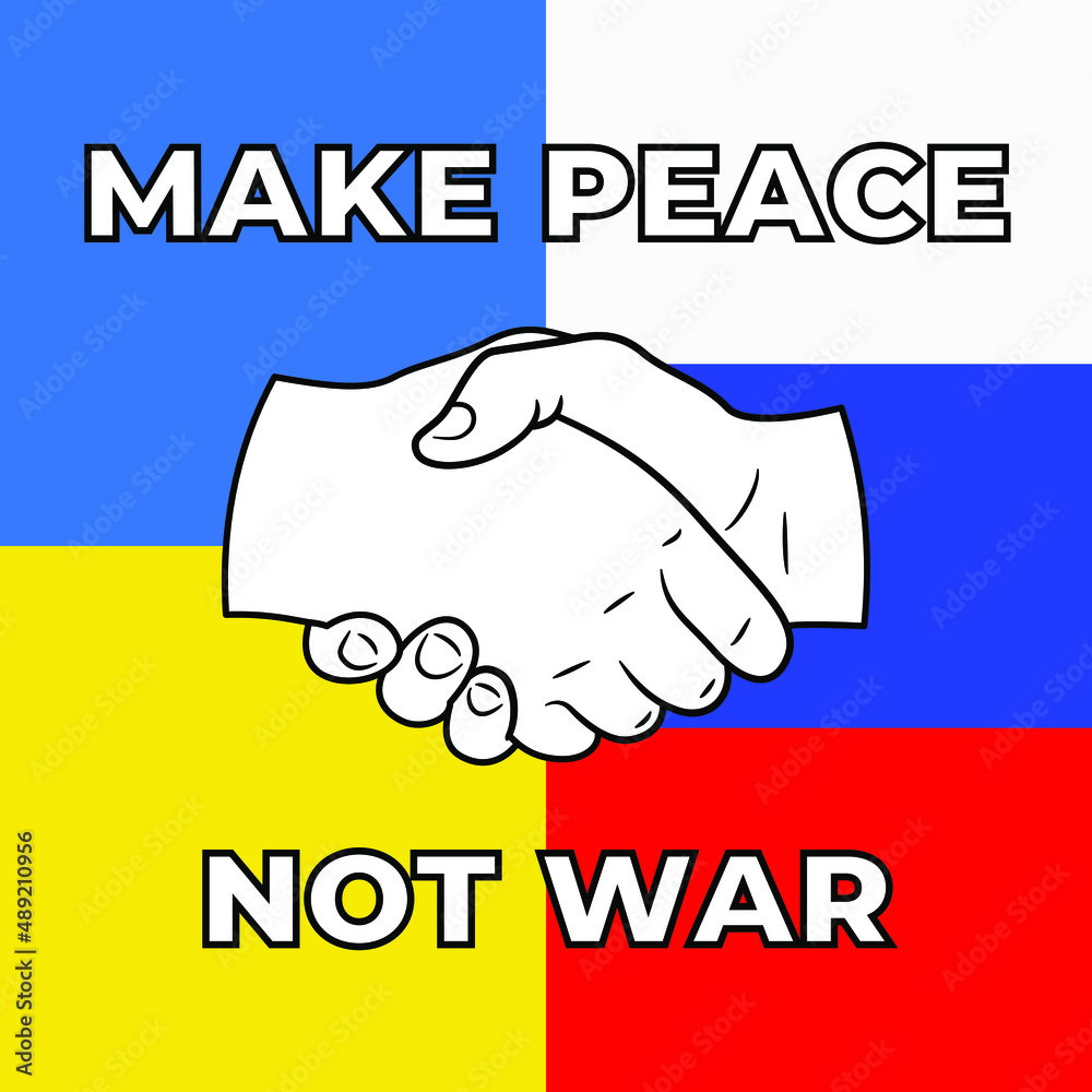 Make Peace Not War