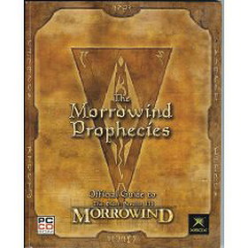 Elder Scrolls III The Morrowind Prophecies: Game of the Year Edition (Official Strategy Guide) (The