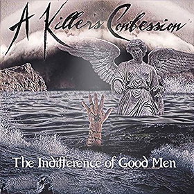 The Indifference of Good Men [Explicit]